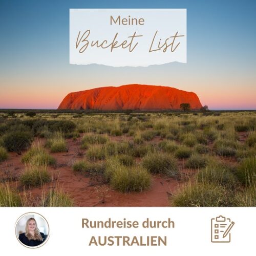 Meine Bucket List Reise nach Australien von Annika Grosch vom REISEBÜRO Wache Erfurt; im Bild: Der Ayers Rock bzw. Uluru, hinter dem die Sonne untergeht, im Vordergrund ein Portraitbild von Annika Grosch und der Schriftzug: Rundreise durch Australien