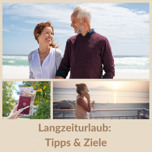 Symbolbild Langzeiturlaub 2022, Langzeiturlaub 2023, Text: Langzeiturlaub: Tipps und Ziele, drei Urlaubsbilder
