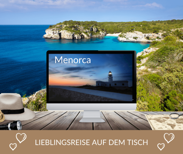 Lieblingsreise auf dem Tisch - Menorca, Spanien, Kathrin Taubert, REISEBÜRO Wache in Erfurt