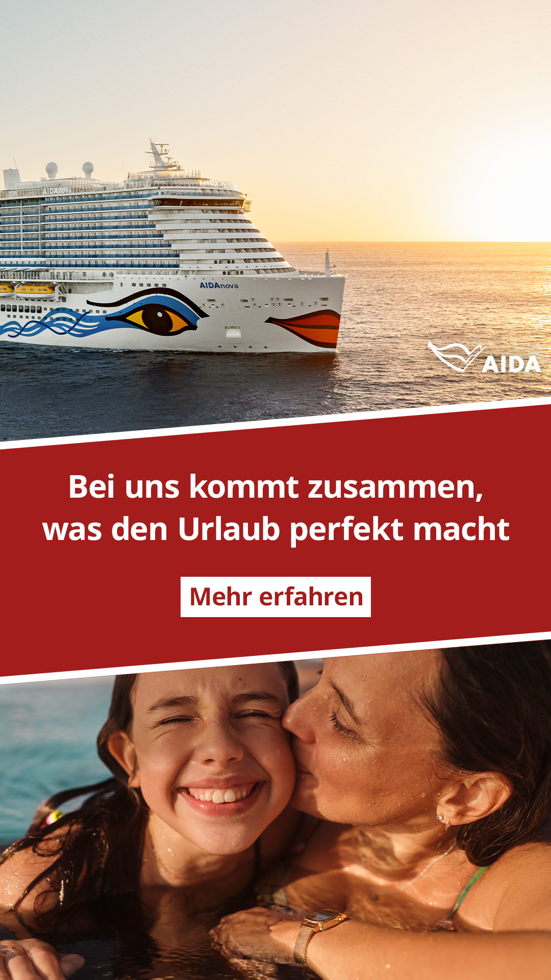 REISEBÜRO Wache Erfurt AIDA 2023: Collage mit AIDA-Kreuzfahrt-SChiff auf dem Meer, Mutter, die ihre Teenager-Tochter küsst, Text: Bei uns kommt zusammen, was den Urlaub perfekt macht.